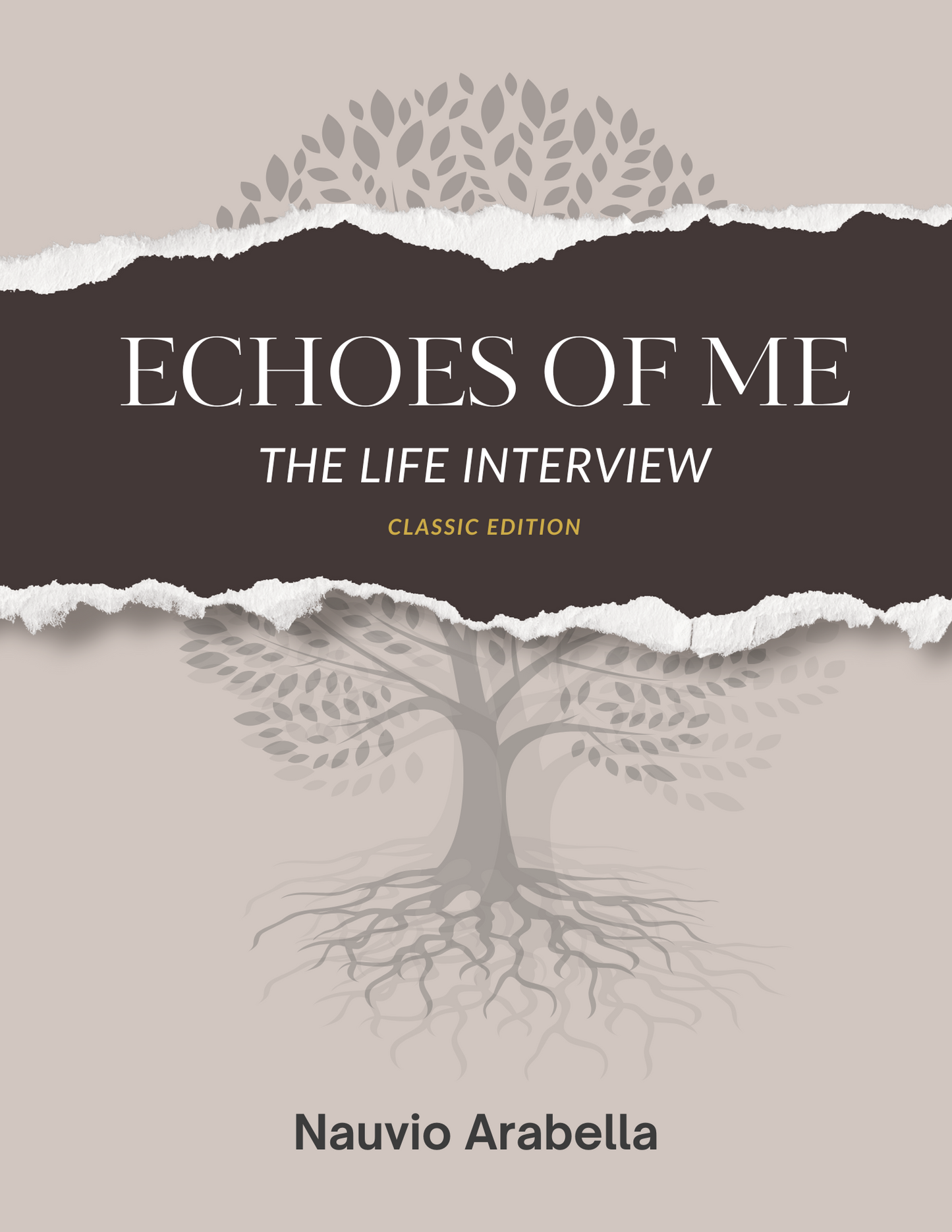 Echoes of Me: The Life Interview – Classic Edition